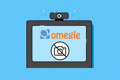 how to fix camera on omegle|Easily Fix Omegle Error with Camera: Requested Device not。